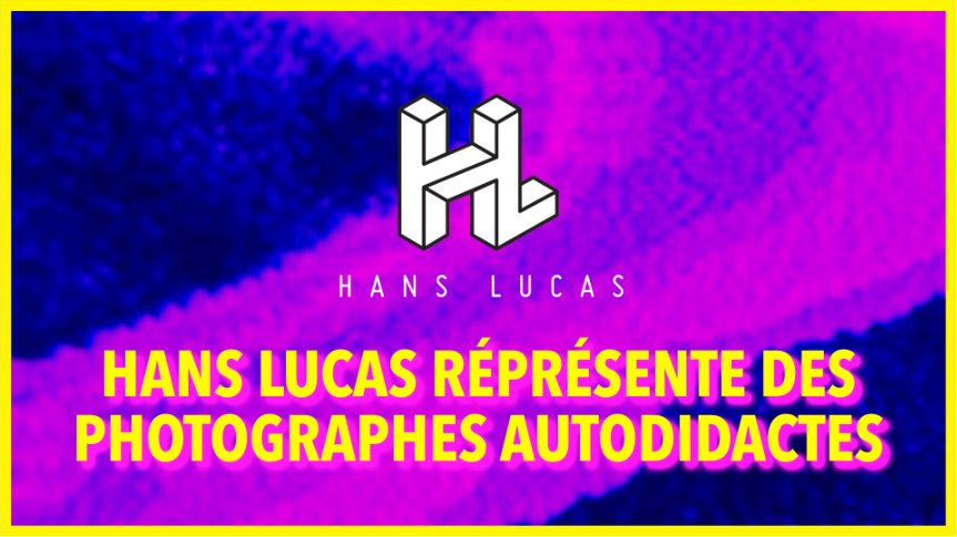 Photographie: Hans Lucas, l’agence qui représente des photographes autodidactes.